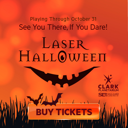 Playing Through October 31 See You There, If You Dare! LASER HALLOWEEII CLARK PLANETARIUM BUY TICKETS