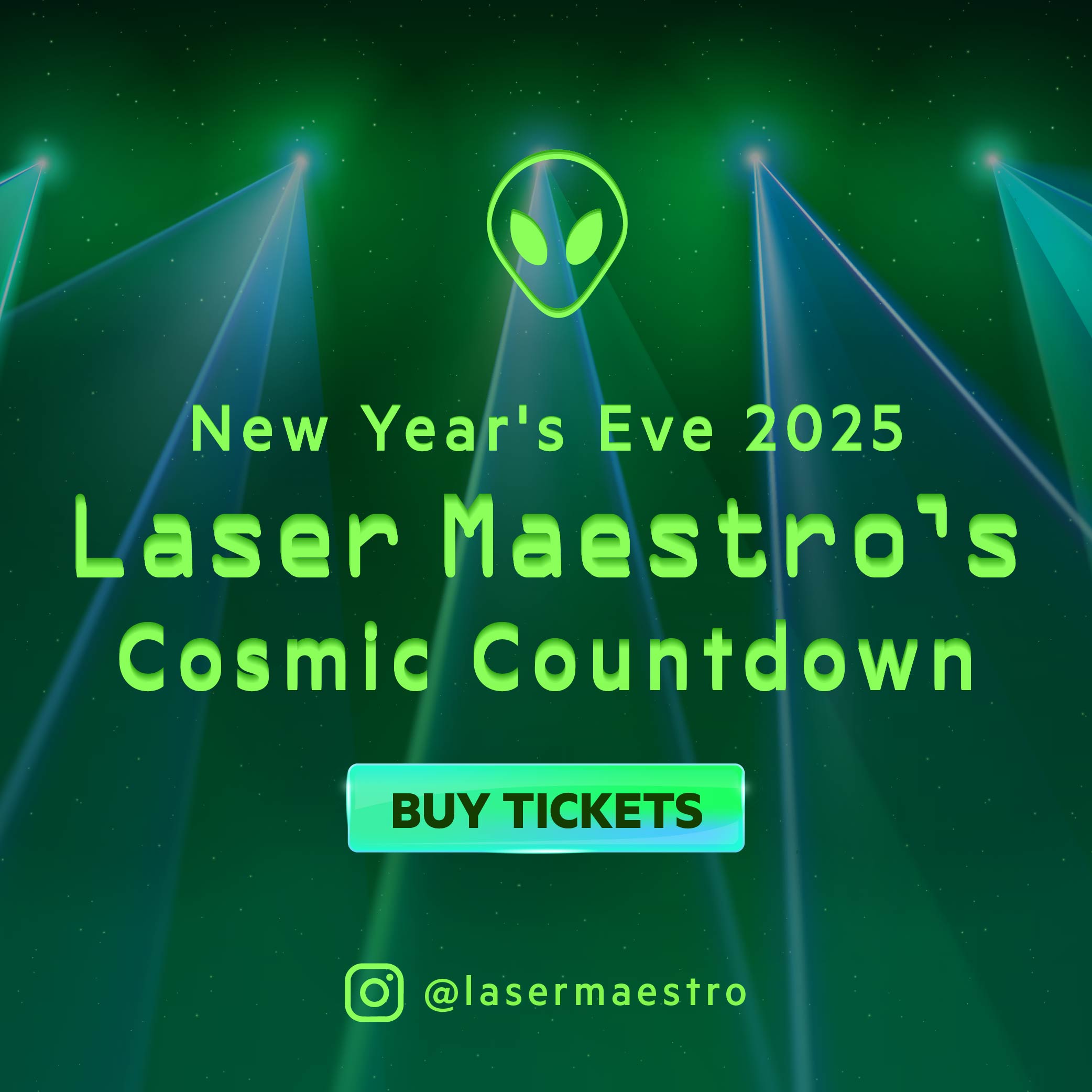 New Year's Eve 2025 Laser Maestro's Cosmic Countdown BUY TICKETS @lasermaestro