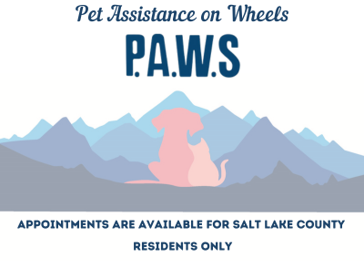 Pet assistance on Wheels PA.w.s APPOINTMENTS ARE AVAILABLE FOR SALT LARE COUNTY RESIDENTS ONLY