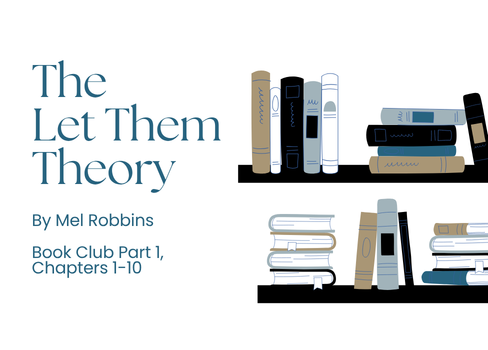 The Let Them Theory By Mel Robbins Book Club part l, Chapters 1-10 1