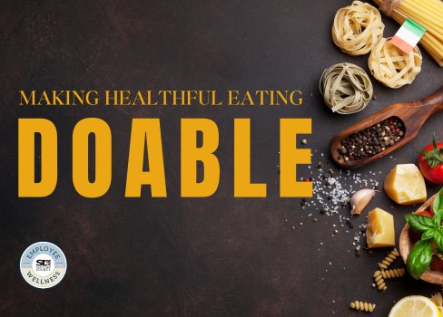 MAKING HEALTHFUL EATING