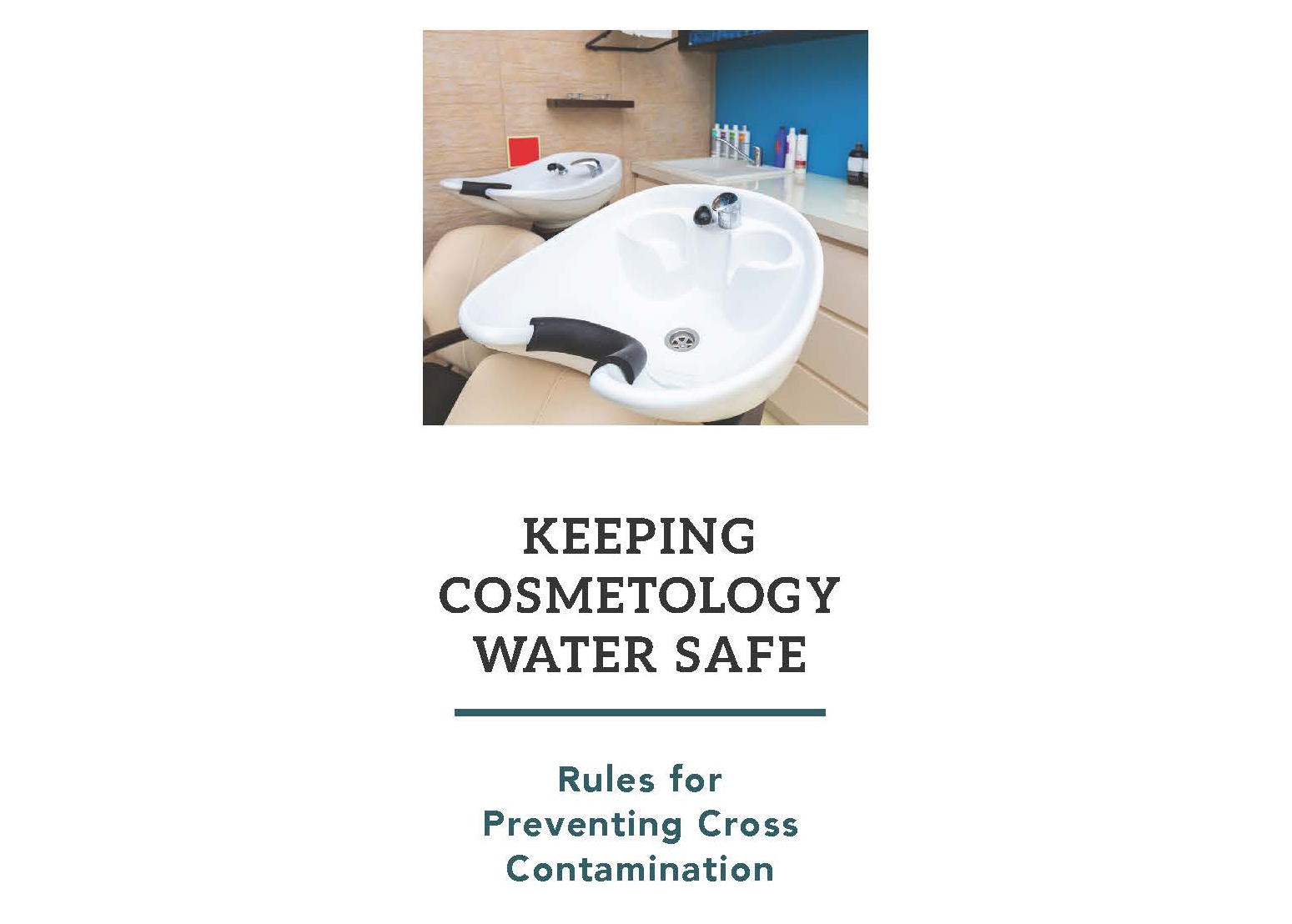 KEEPING COSMETOLOGY WATER SAFE Rules for Preventing Cross Contamination