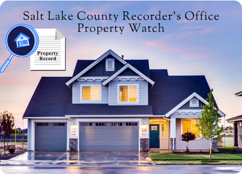 Salt Lake County Recorder's Office Property Watch Pro perm